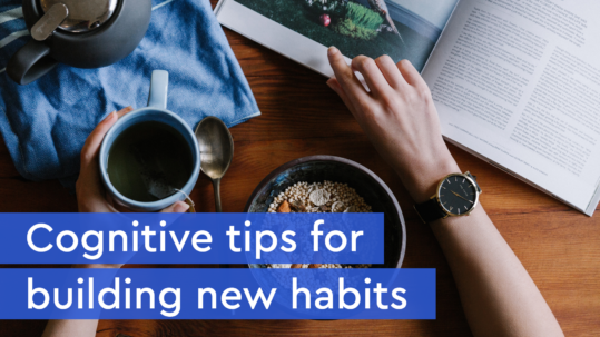 cognitive tips for building new habits