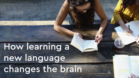 learning a language changes the brain