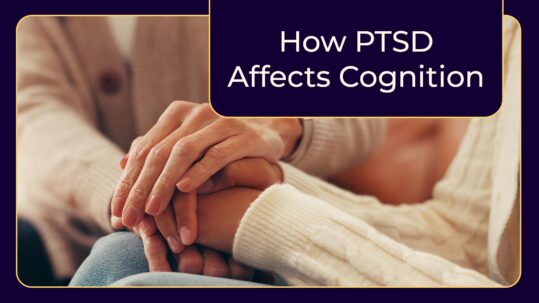 how-ptsd-affects-cognition