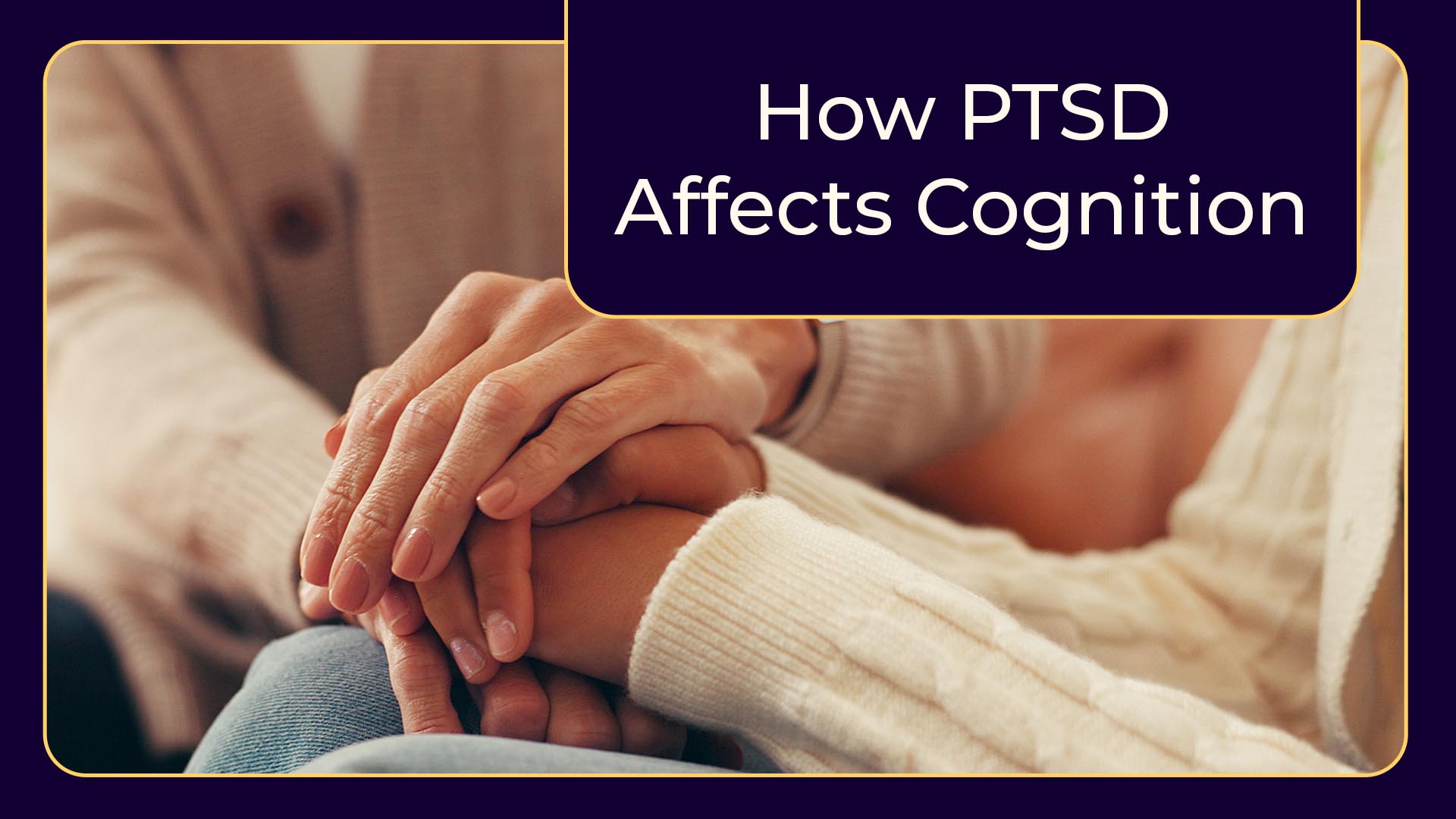 how-ptsd-affects-cognition