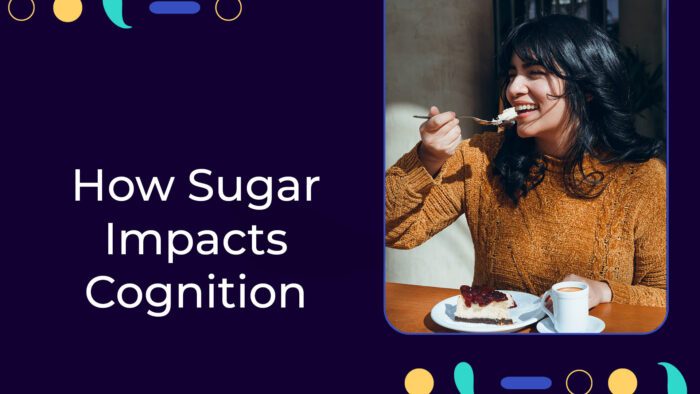 how-sugar-impacts-cognition