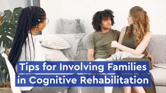 involving families in cognitive rehabilitation